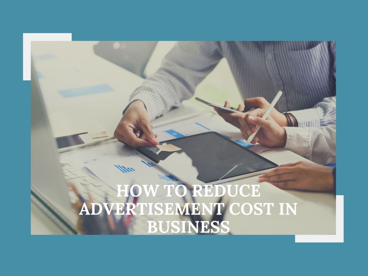 Cameron Porreca – How To Reduce Advertisement Cost In Business